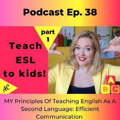 MY Principles Of Teaching English As A Second Language: Efficient Communication