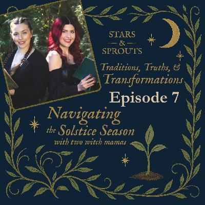 Navigating the Solstice Season: Traditions, Truths, and Transformations