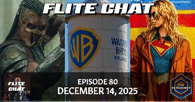 FLITE CHAT 0080: December 14, 2025 FLITE CHAT 0080: December 14, 2025