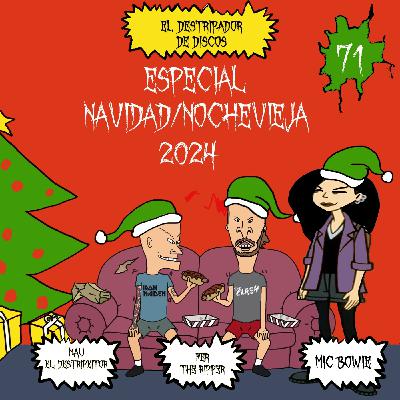 71# El Destripador De Discos "ESPECIAL NAVIDAD/ NOCHEVIEJA 2024"