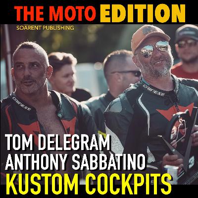 #062 Tom Delegram and Anthony Sabbatino - Kustom Cockpits