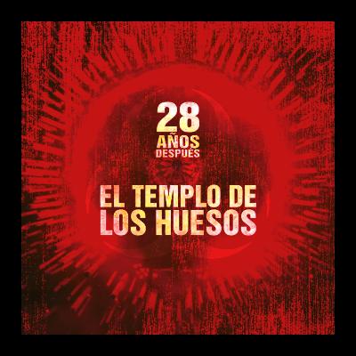 28 Años Despues: El Templo De Los Huesos