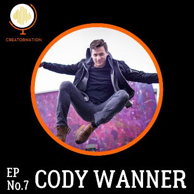 EP 7:- Cody Wanner