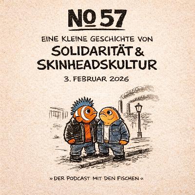 DIE FISCHE #57 »Solidarität & Skinheadskultur«
