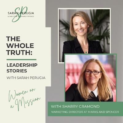 #11 - Sharry Cramond - The Power of Mindset and Positive Self-Talk in Leadership