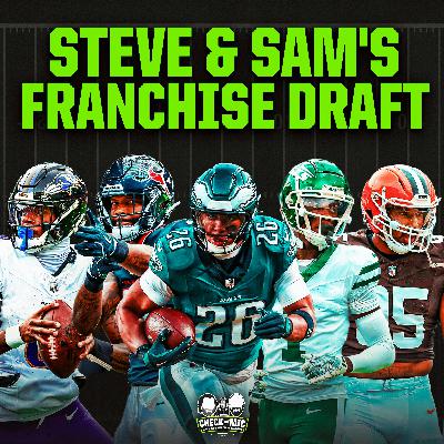 Steve & Sam's Franchise Draft!