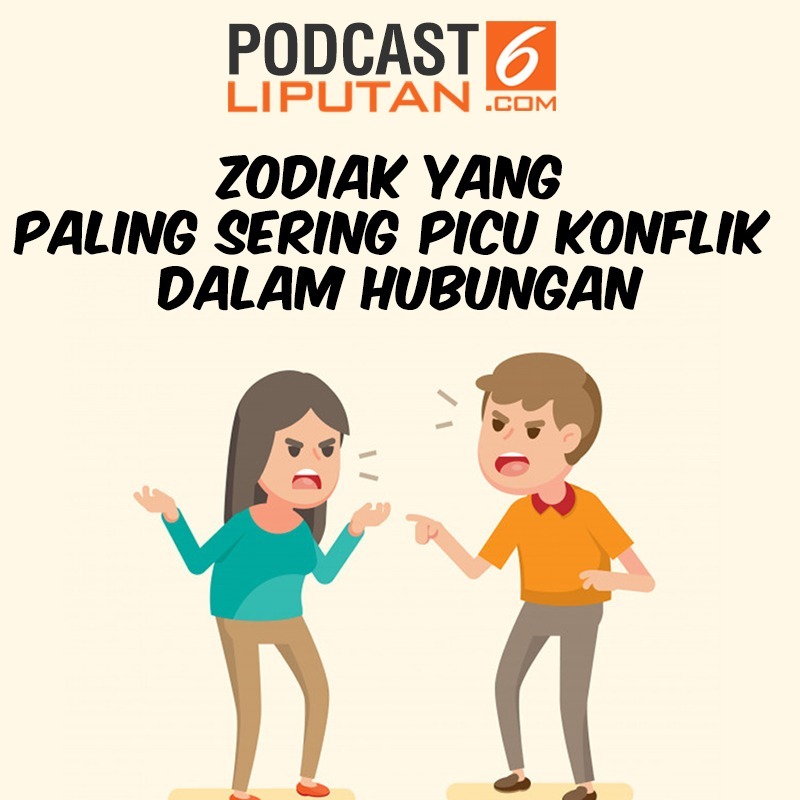 Zodiak yang Paling Sering Picu Konflik dalam Hubungan episode artwork