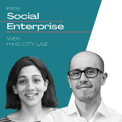 How to create a SOCIAL ENTERPRISE through a mindset shift? - mHS CITY LAB