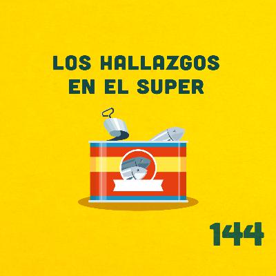 144. ¿Los pescados en conserva son el tesoro escondido del super? ft. Karla