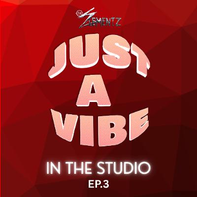 JUST A VIBE IN THE STUDIO EP.3 | HIPHOP & RNB THROWBACK | HITS ONLY JUST A VIBE IN THE STUDIO EP.3 | HIPHOP & RNB THROWBACK | HITS ONLY