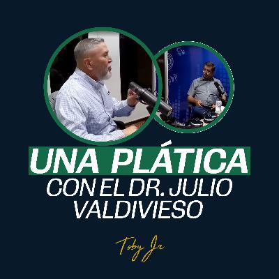 Una plática con Dr. Julio Valdivieso