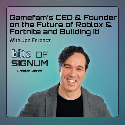 Gamefam’s CEO & Founder on the Future of Roblox & Fortnite and Building it!