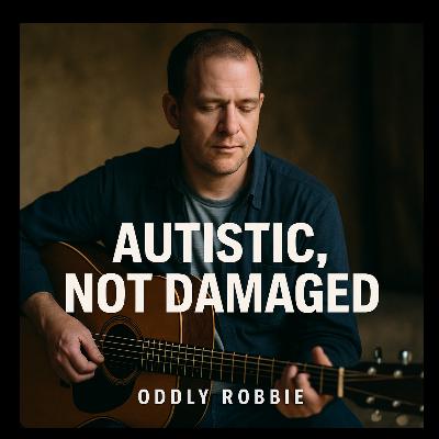 Autistic, Not Damaged