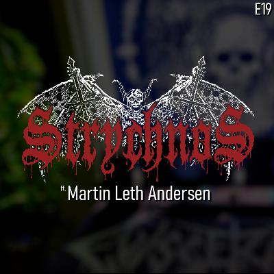 Evisceradio - E19: Martin Leth Andersen (Strychnos)
