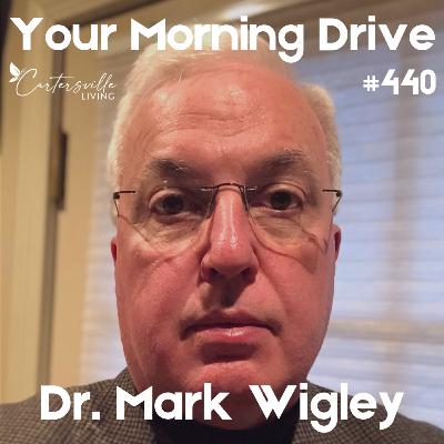 A Story of Service, Science, and Small-Town Medicine w/ Dr. Mark Wigley