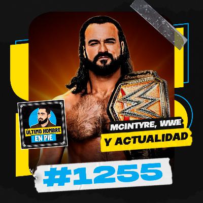 UHEP #1255 - Drew McIntyre y el campeón que nunca es