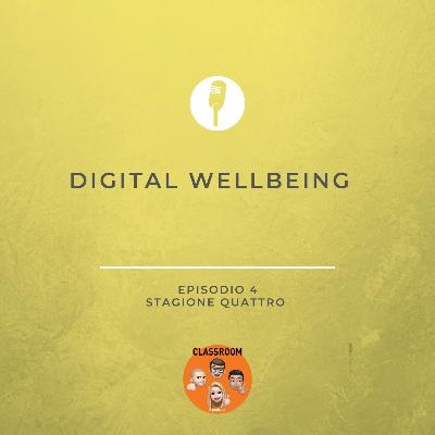 Digital Wellbeing Digital Wellbeing