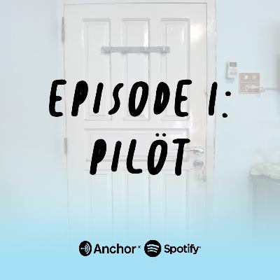 Ep. 1 - Jadi Nama Podcast Kita Apa? (Pilöt)