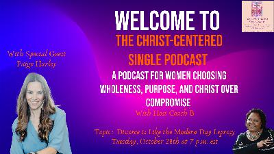 Divorce is Like the Modern Day Leprosy with Special Guest Paige Harley
