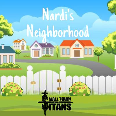 EPISODE 5: A SMALL TOWN TITAN VISITS THE NEIGHBORHOOD