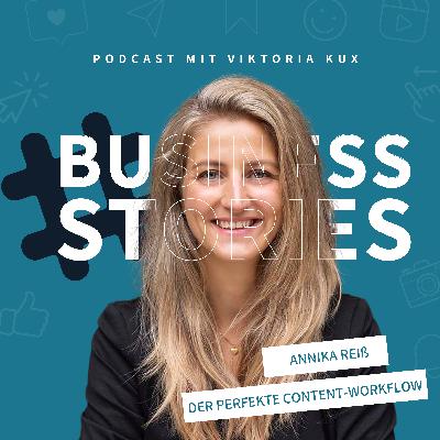 Der perfekte Content-Workflow mit Annika Reiß Der perfekte Content-Workflow mit Annika Reiß