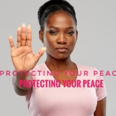Protect Your Peace