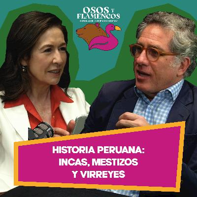 Historia peruana. Incas, mestizos y virreyes