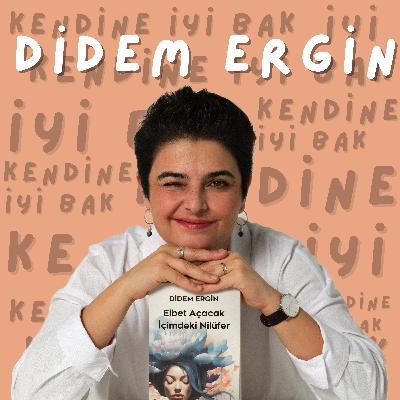 Didem Ergin ile Özşefkat