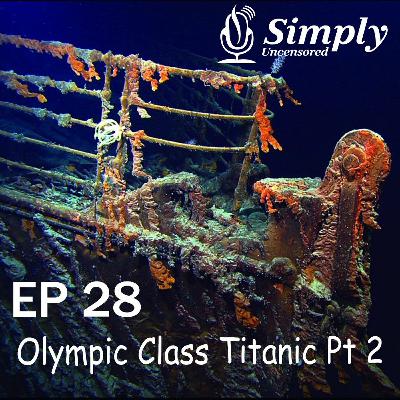 What Really Happened to The Titanic?? Ep 28