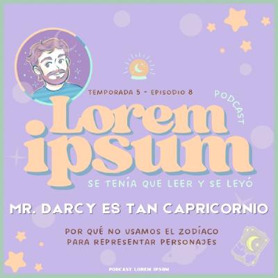 T05E08: Mr.Darcy es TAN Capricornio | Usar el signo zodiacal para crear personajes T05E08: Mr.Darcy es TAN Capricornio | Usar el signo zodiacal para crear personajes