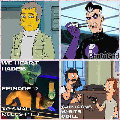 No Small Roles 3: TV animation with bits of Bill