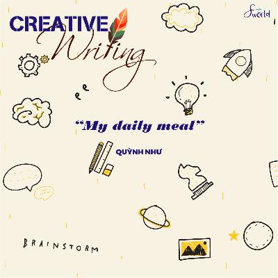"My daily meal" - by Quynh Nhu "My daily meal" - by Quynh Nhu