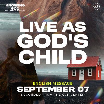 Live as God's Child | Edric Mendoza