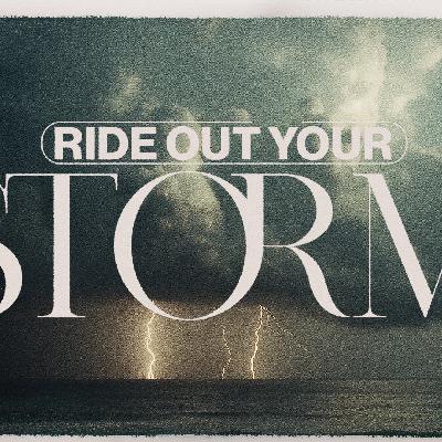 September 14, 2025 | Ride Out Your Storm | Pastor Ricky Baker