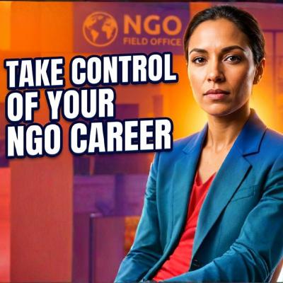 Stop Reacting: Overcome Uncertainty and Take Control of Your NGO Career Stop Reacting: Overcome Uncertainty and Take Control of Your NGO Career