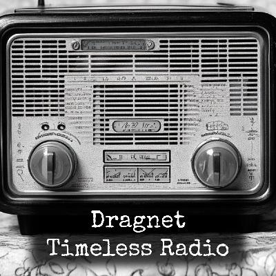 Dragnet - Big False Move