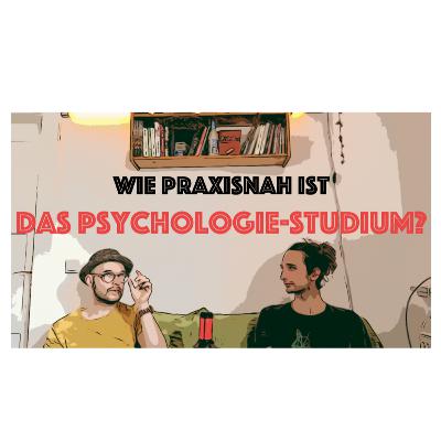 Wie praxisnah ist das Psychologie Studium? Psychologen unter sich Wie praxisnah ist das Psychologie Studium? Psychologen unter sich