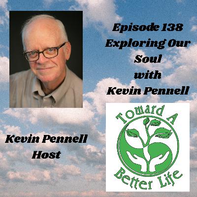 Episode 138 Exploring Our Soul Episode 138 Exploring Our Soul
