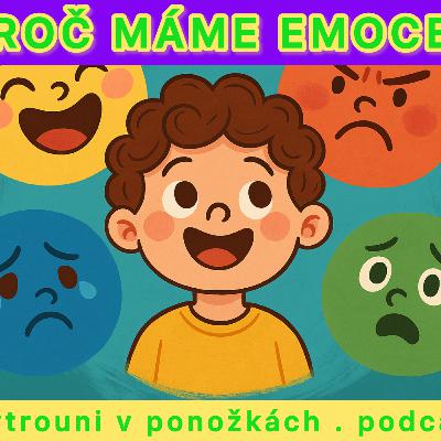 PROČ MÁME EMOCE?