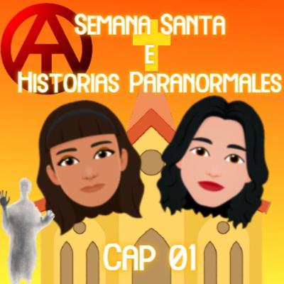 Madre de demonios podcast - "Semana santa y breves historias paranormales"