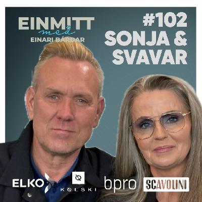 102 Sonja og Svavar „Við getum ekki annað“