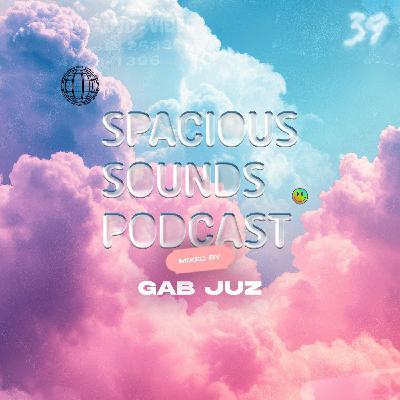 Spacious Sounds Podcast SHOW #39