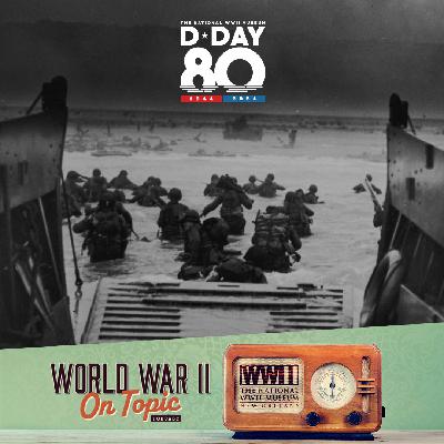 D-Day: 80 Years Later D-Day: 80 Years Later