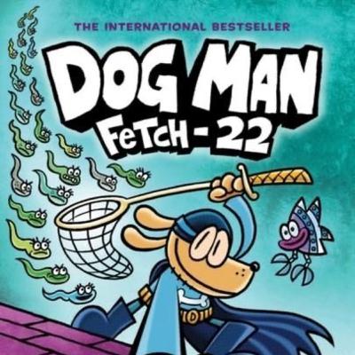 Dog man (Fetch 22) 2nd part