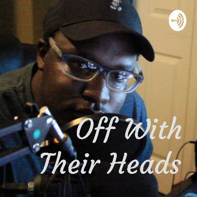 What Off With Their Heads is all about