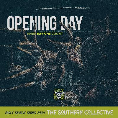 Opening Day: Ep. 5 The Largest Buck Killed in Arkansas in 2025 (So far) - Featuring Asher Kight