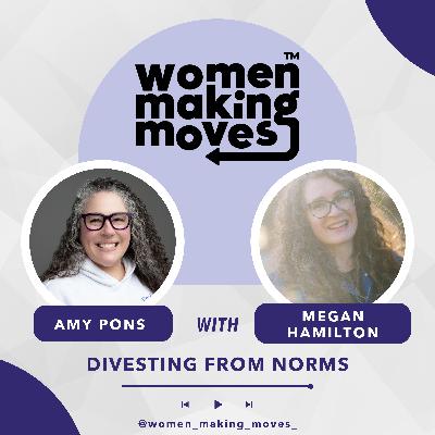 Divesting From Norms w/ Megan Hamilton
