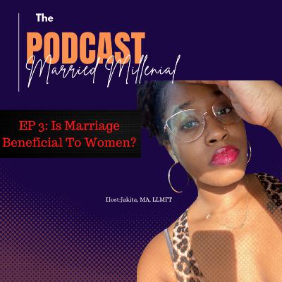 Is Marriage Beneficial To Women?