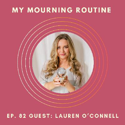 Ep. 82 - Lauren O'Connell on Astrology & Grief