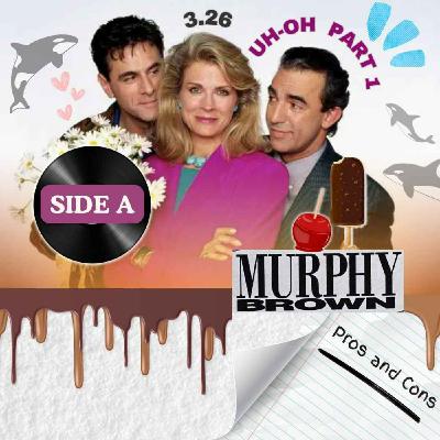 3.26: Uh-Oh Part 1 (Side A)